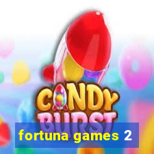 fortuna games 2